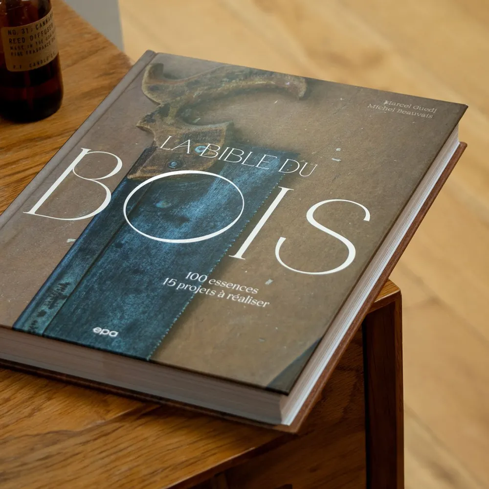 Les Raffineurs Livre La bible du bois